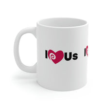 Load image into Gallery viewer, Mug 11oz- &quot;I Love Us&quot;
