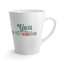 Load image into Gallery viewer, &quot;You Are Creative&quot; Latte Mug, 12oz
