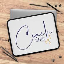 Load image into Gallery viewer, &quot;Coach Life&quot; Laptop Sleeve
