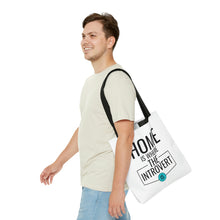 Load image into Gallery viewer, &quot;Home Is Where The Introvert Is&quot; Tote Bag
