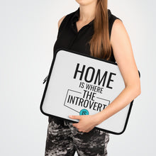Load image into Gallery viewer, &quot;Home Is Where The Introvert Is&quot; Laptop Sleeve
