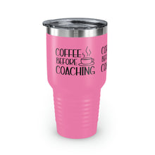 Load image into Gallery viewer, &quot;Coffee Before Coaching&quot; Ringneck Tumbler, 30oz
