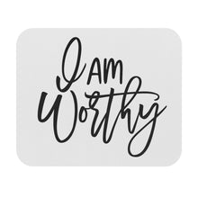 Load image into Gallery viewer, &quot;I Am Worthy&quot; Mouse Pad (Rectangle)
