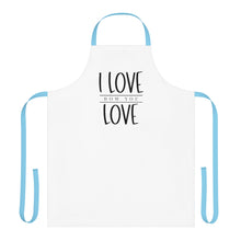 Load image into Gallery viewer, &quot;I Love How You Love&quot; Apron

