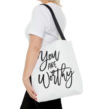 Load image into Gallery viewer, &quot;You Are Worthy&quot; Tote Bag
