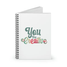 Load image into Gallery viewer, &quot;You Are Creative&quot; Wide Ruled Spiral (Inspirational) Notebook
