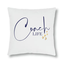 Load image into Gallery viewer, &quot;Coach Life&quot; Pillow
