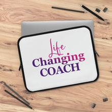 Load image into Gallery viewer, &quot;Life Changing Coach&quot; Laptop Sleeve
