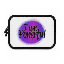 Load image into Gallery viewer, &quot;I Am Powerful&quot; Laptop Sleeve
