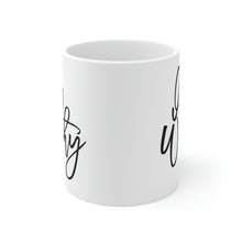 Load image into Gallery viewer, Mug 11oz- &quot;I Am Worthy&quot;
