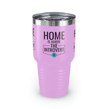 Load image into Gallery viewer, &quot;Home Is Where The Introvert Is&quot; Ringneck Tumbler, 30oz

