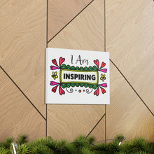 Load image into Gallery viewer, &quot;I Am Inspiring&quot; Classic Canvas
