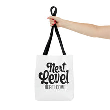 Load image into Gallery viewer, &quot;Next Level Here I Come&quot; Tote Bag
