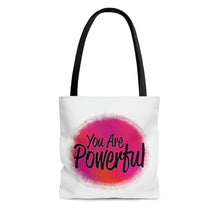 Load image into Gallery viewer, &quot;You Are Powerful&quot; Tote Bag
