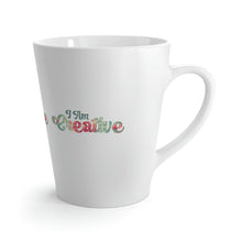 Load image into Gallery viewer, &quot;I Am Creative&quot; Latte Mug, 12oz
