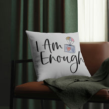 Load image into Gallery viewer, &quot;I Am Enough&quot; Pillow
