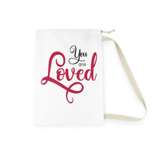 Load image into Gallery viewer, &quot;You Are Loved&quot; Laundry Bag
