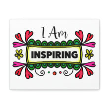 Load image into Gallery viewer, &quot;I Am Inspiring&quot; Classic Canvas
