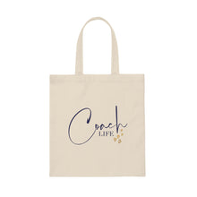 Load image into Gallery viewer, &quot;Coach Life&quot; Canvas Tote Bag
