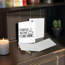 Load image into Gallery viewer, &quot;Coffee Before Coaching&quot; Greeting Cards (8, 16, and 24 pcs)
