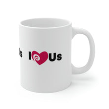 Load image into Gallery viewer, Mug 11oz- &quot;I Love Us&quot;
