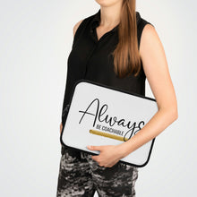 Load image into Gallery viewer, &quot;Always Be Coachable&quot; Laptop Sleeve
