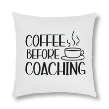 Load image into Gallery viewer, &quot;Coffee Before Coaching&quot; Pillow
