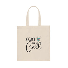 Load image into Gallery viewer, &quot;Coach On Call&quot; Canvas Tote Bag
