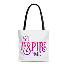 Load image into Gallery viewer, &quot;You Inspire Me&quot; Tote Bag
