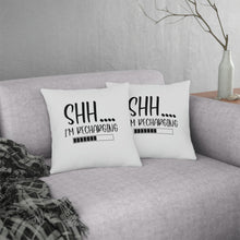 Load image into Gallery viewer, &quot;Shh I&#39;m Recharging&quot; Pillow
