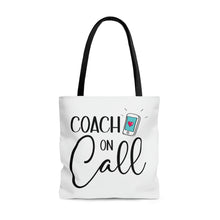 Load image into Gallery viewer, &quot;Coach On Call&quot; Tote Bag
