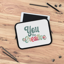 Load image into Gallery viewer, &quot;You Are Creative&quot; Laptop Sleeve
