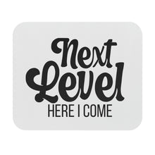 Load image into Gallery viewer, &quot;Next Level Here I Come&quot; Mouse Pad (Rectangle)
