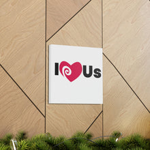 Load image into Gallery viewer, &quot;I Love Us&quot; Classic Canvas
