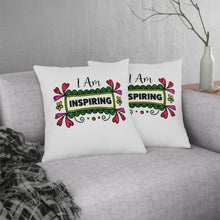 Load image into Gallery viewer, &quot;I Am Inspiring&quot; Pillow
