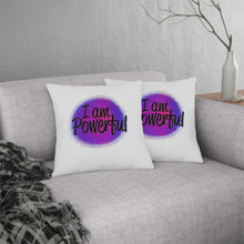 Load image into Gallery viewer, &quot;I Am Powerful&quot; Pillow
