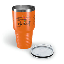 Load image into Gallery viewer, Copy of &quot;Happily Introverted&quot; Ringneck Tumbler, 30oz

