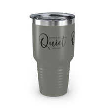 Load image into Gallery viewer, &quot;Wanna Be Quite With Me&quot; Ringneck Tumbler, 30oz
