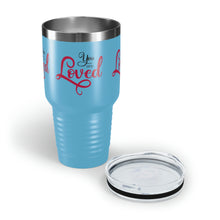 Load image into Gallery viewer, &quot;You Are Loved&quot; Ringneck Tumbler, 30oz
