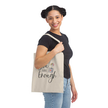 Load image into Gallery viewer, &quot;You Are Enough&quot; Canvas Tote Bag
