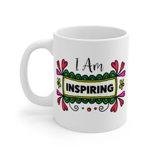 Load image into Gallery viewer, Mug 11oz- &quot;I Am Inspiring&quot;

