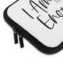 Load image into Gallery viewer, &quot;I Am Enough&quot; Laptop Sleeve
