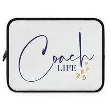 Load image into Gallery viewer, &quot;Coach Life&quot; Laptop Sleeve
