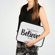 Load image into Gallery viewer, &quot;My Coach Believes In Me&quot; Laptop Sleeve
