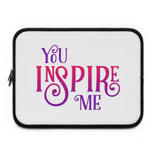 Load image into Gallery viewer, &quot;You Inspire Me&quot; Laptop Sleeve

