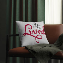 Load image into Gallery viewer, &quot;You Are Loved&quot; Pillow
