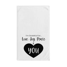 Load image into Gallery viewer, &quot;I&#39;m Grateful For Love, Joy, Peace &amp; You&quot; Hand Towel
