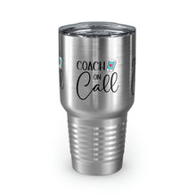 Load image into Gallery viewer, &quot;Coach On Call&quot; Ringneck Tumbler, 30oz
