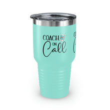 Load image into Gallery viewer, &quot;Coach On Call&quot; Ringneck Tumbler, 30oz
