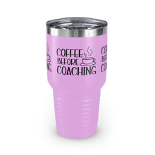 Load image into Gallery viewer, &quot;Coffee Before Coaching&quot; Ringneck Tumbler, 30oz
